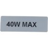 40W Max Wattage Sticker Single 5012022